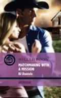 Matchmaking With A Mission (Mills & Boon Intri