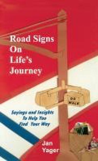Road Signs on Life’s Journey