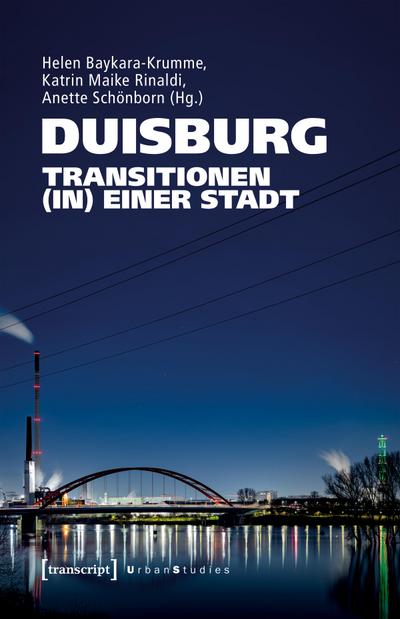 Duisburg - Transitionen (in) einer Stadt