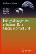 Energy Management of Internet Data Centers in Smart Grid