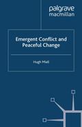 Emergent Conflict and Peaceful Change