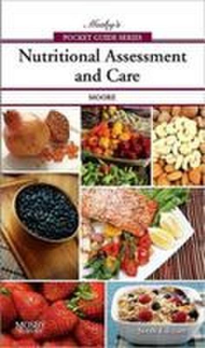 Mosby’s Pocket Guide to Nutritional Assessment and Care