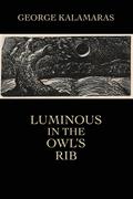 Luminous in the Owl’s Rib