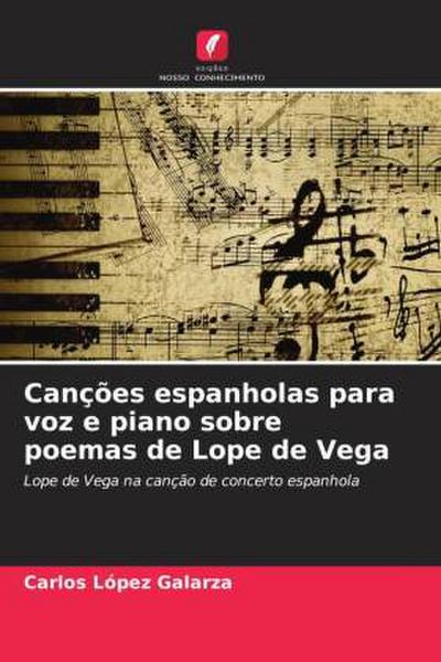 Canções espanholas para voz e piano sobre poemas de Lope de Vega