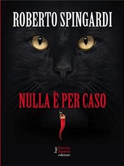 Nulla è per caso