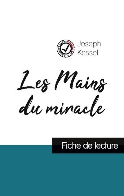 Les Mains du miracle de Joseph Kessel (fiche de lecture et analyse complète de l’oeuvre)