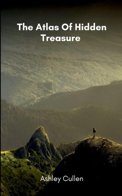 The Atlas Of Hidden Treasure