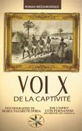 VOIX DE LA CAPTIVITÉ