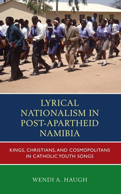 Haugh, W: Lyrical Nationalism in Post-Apartheid Namibia
