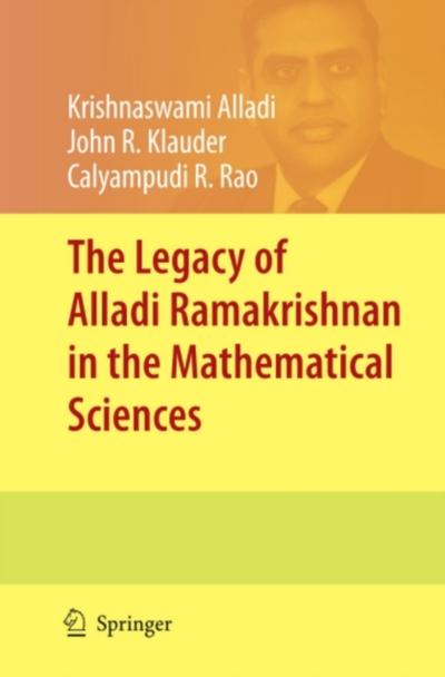The Legacy of Alladi Ramakrishnan in the Mathematical Sciences