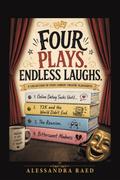 Four plays. Endless laughs.
