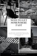 Need to Get Somewhere Fast