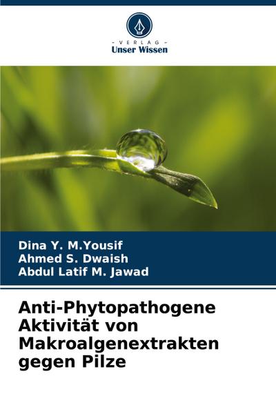 Anti-Phytopathogene Aktivität von Makroalgenextrakten gegen Pilze