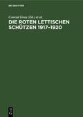 Die Roten Lettischen Schützen 1917–1920