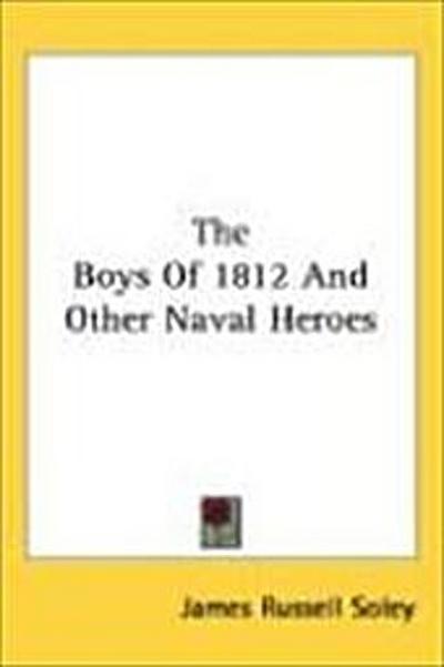 The Boys Of 1812 And Other Naval Heroes