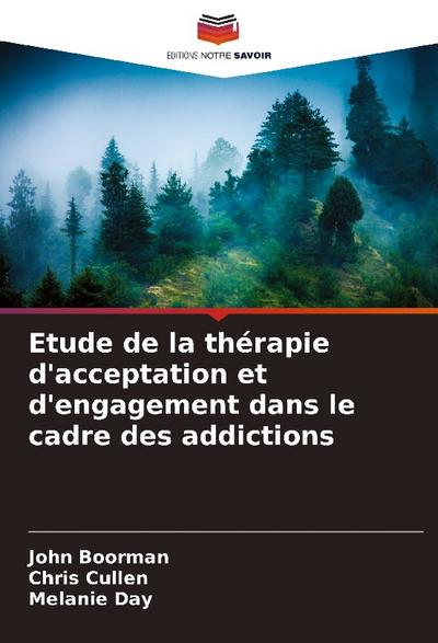 Etude de la thérapie d’acceptation et d’engagement dans le cadre des addictions