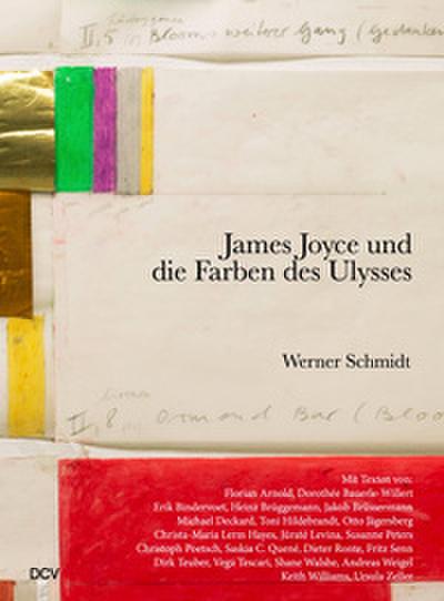 Werner Schmidt - James Joyce und die Farben des Ulysses