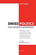 Swiss Politics for Complete Beginners - 2nd editio