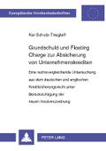 Grundschuld und Floating Charge zur Absicherung vo