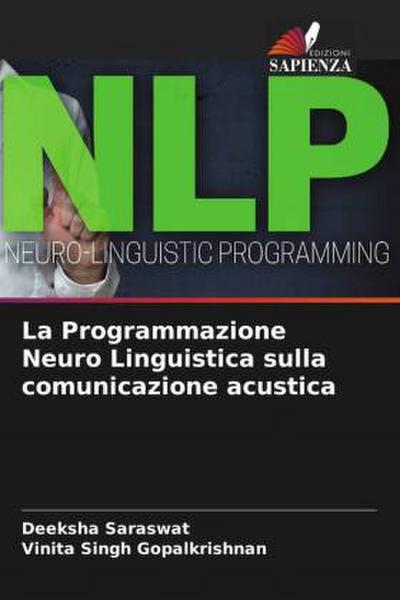 La Programmazione Neuro Linguistica sulla comunicazione acustica