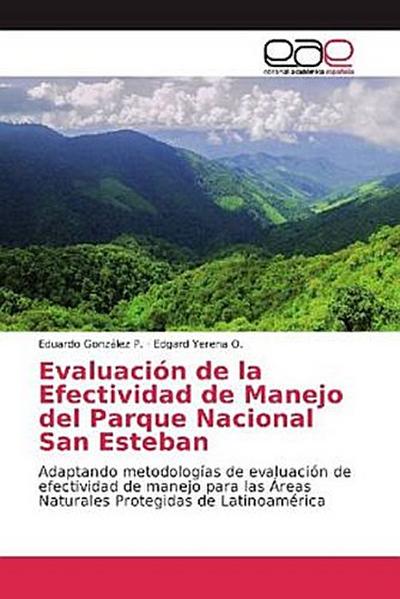 Evaluación de la Efectividad de Manejo del Parque Nacional San Esteban
