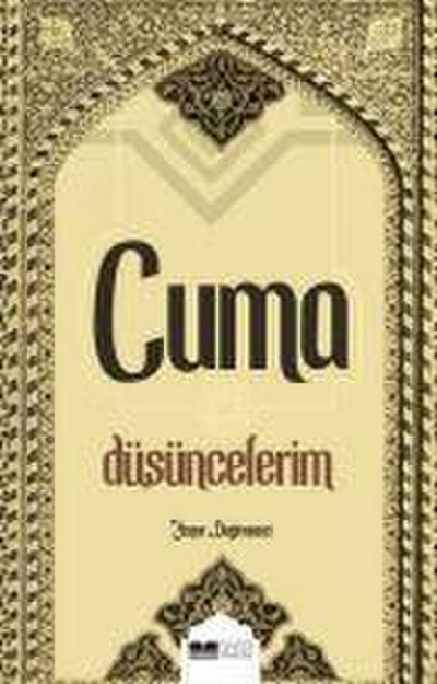 Cuma Düsüncelerim