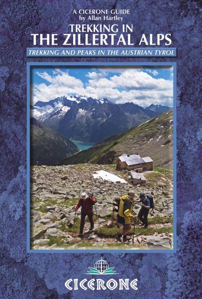 Hartley, A: Trekking in the Zillertal Alps