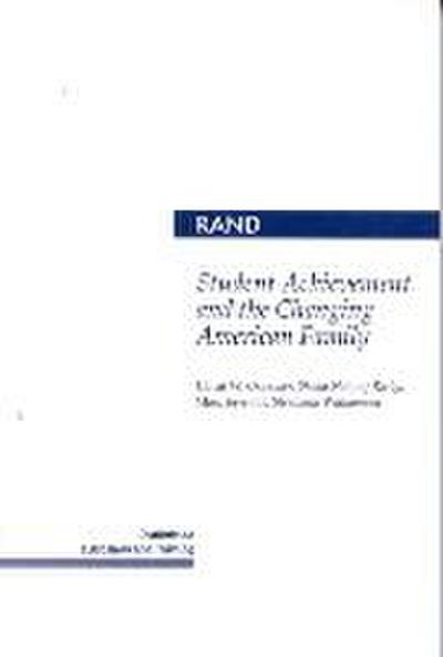 Student Achievement and the Changing American Family