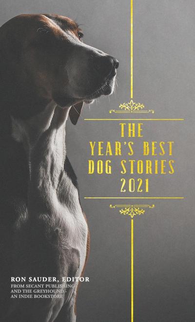 The Year’s Best Dog Stories 2021