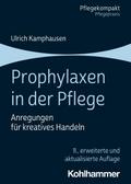 Prophylaxen in der Pflege von Ulrich Kamphausen | Taschenbuch