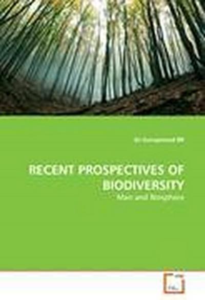 RECENT PROSPECTIVES OF BIODIVERSITY