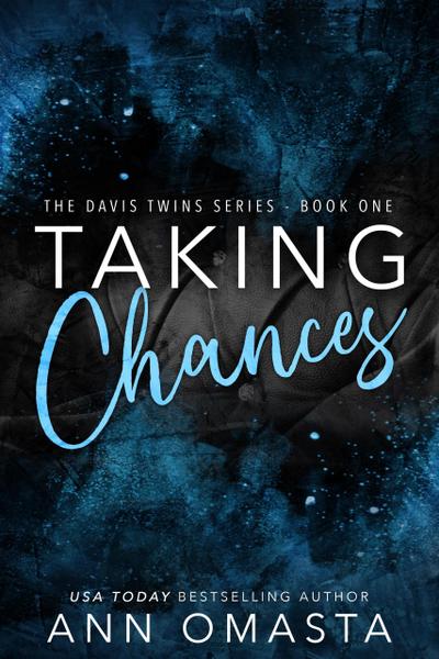 Taking Chances (The Davis Twins Series, #1)