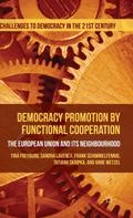 Democracy Promotion by Functional Cooperation