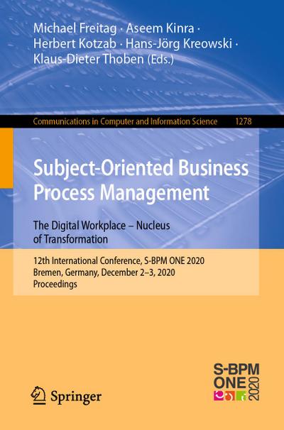 Subject-Oriented Business Process Management. The Digital Workplace - Nucleus of Transformation