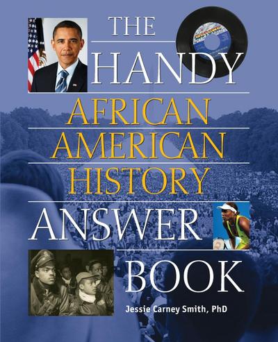 The Handy African American History Answer Book