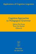 Cognitive Approaches to Pedagogical Grammar