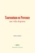 Tauroentum en Provence : une ville disparue