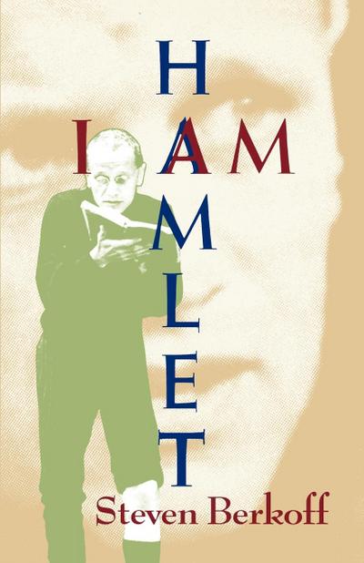 I Am Hamlet