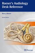 Roeser’s Audiology Desk Reference