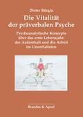 Die Vitalität der präverbalen Psyche