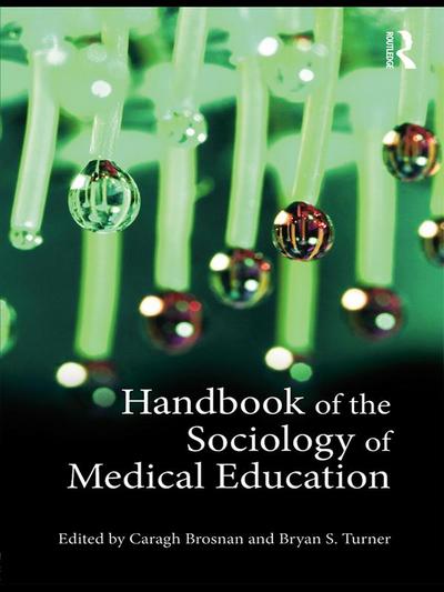 Handbook of the Sociology of Medical Education