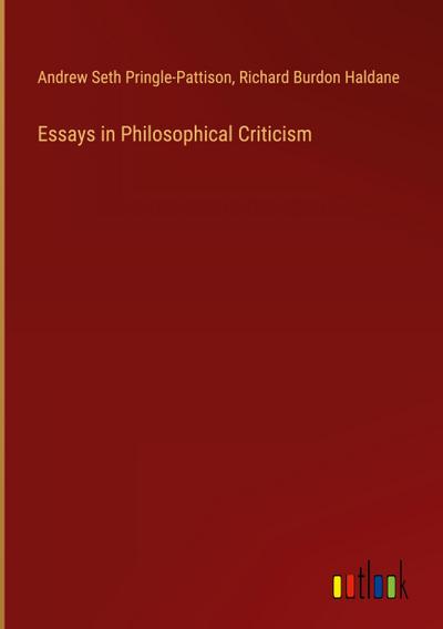 Essays in Philosophical Criticism