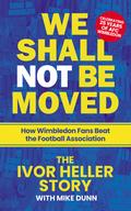 We Shall Not Be Moved