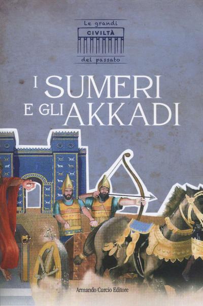 I sumeri e gli akkadi