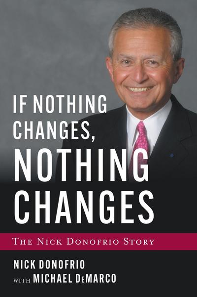 If Nothing Changes, Nothing Changes