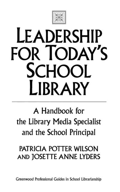 Leadership for Today’s School Library