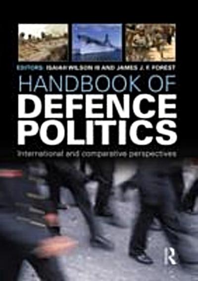 Handbook of Defence Politics
