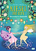 Kiesel, die Elfe - Sommerfest im Veilchental
