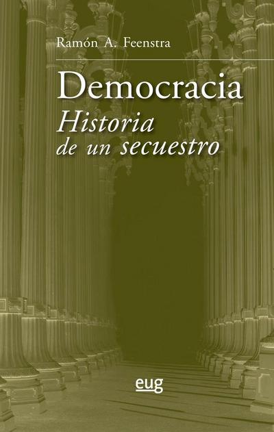 Democracia : historia de un secuestro