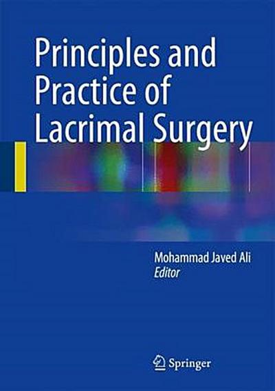 Principles and Practice of Lacrimal Surgery